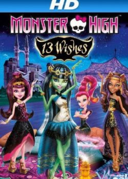 Banner Phim 13 Điều Ước (Monster High: 13 Wishes)