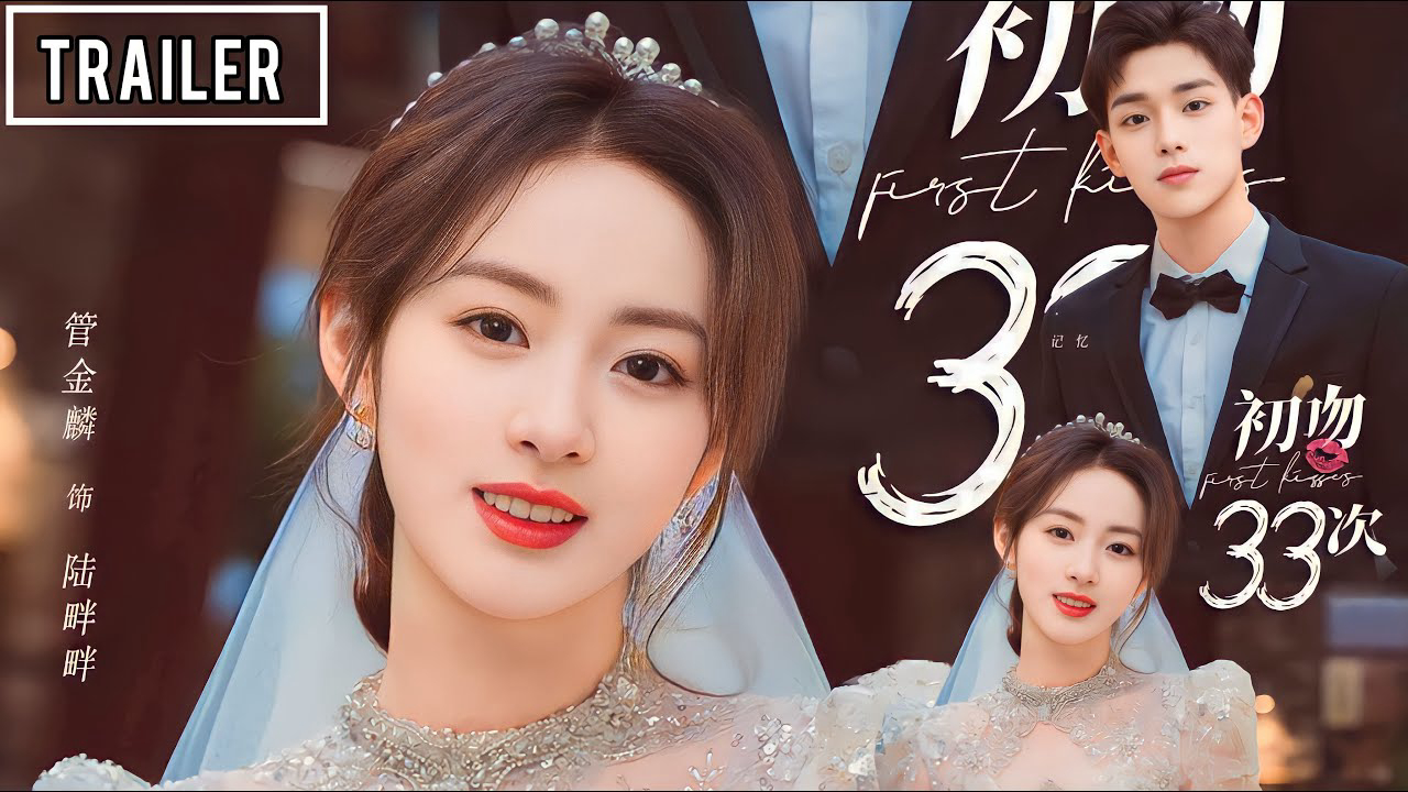 Banner Phim 33 Lần Hôn Đầu (First Kisses)