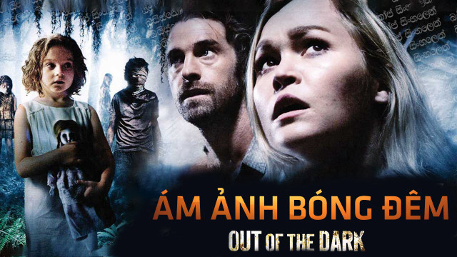Banner Phim Ám Ảnh Bóng Đêm (Out of the Dark)