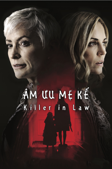 Banner Phim Âm Mưu Mẹ Kế (Killer In Law)