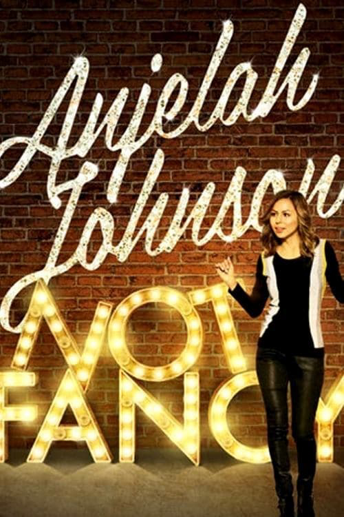 Banner Phim Anjelah Johnson: Not Fancy (Anjelah Johnson: Not Fancy)