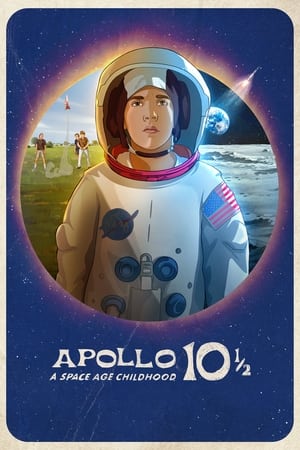 Banner Phim Apollo 10½:  Thời Thơ Ấu Ở Kỷ Nguyên Vũ Trụ (Apollo 10½: A Space Age Childhood)