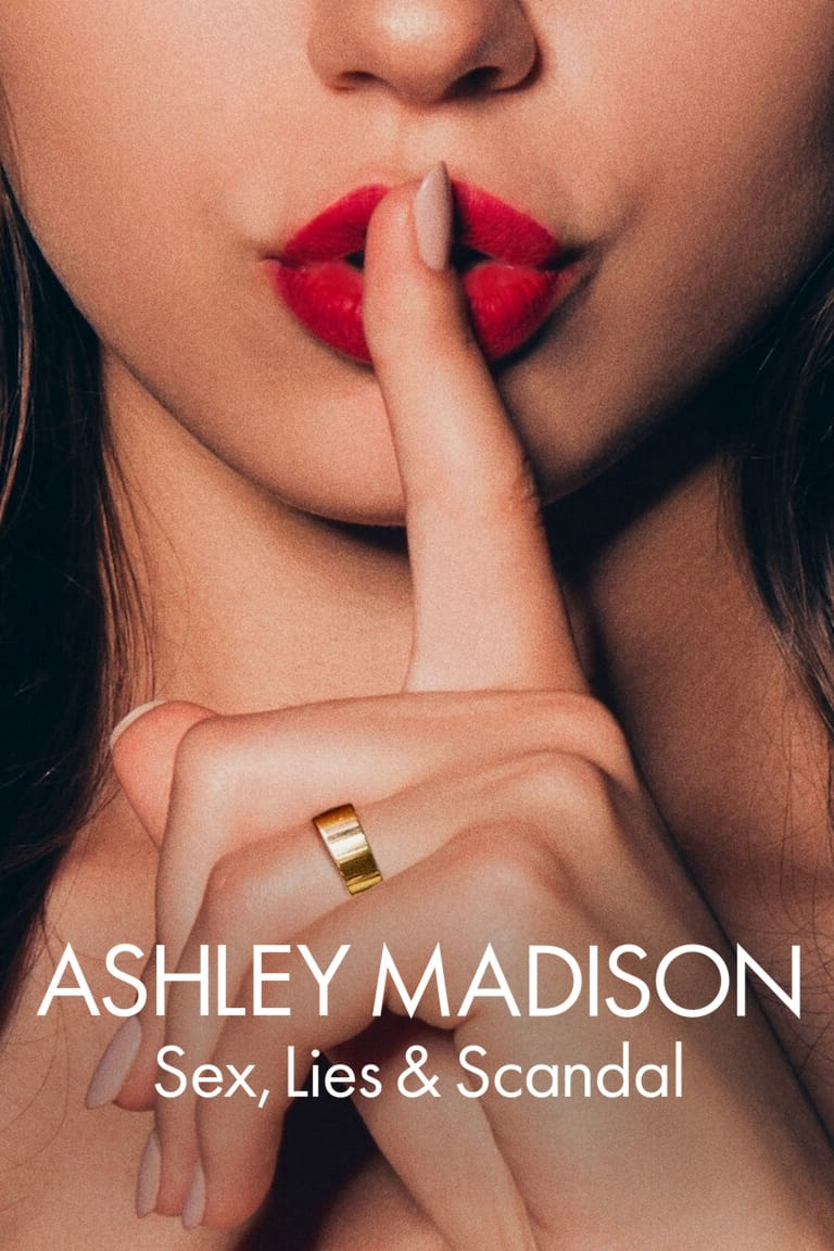 Banner Phim Ashley Madison: Tình Dục, Lừa Dối Và Bê Bối (Ashley Madison: Sex, Lies & Scandal)