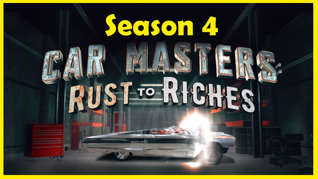 Banner Phim Bậc thầy xe hơi: Từ đồng nát đến giàu sang (Phần 4) (Car Masters: Rust to Riches (Season 4))
