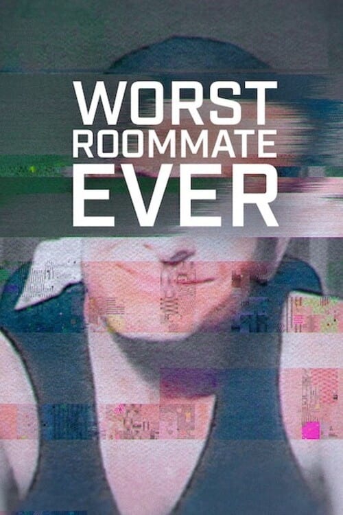 Banner Phim Bạn Cùng Phòng Tệ Nhất (Phần 2) (Worst Roommate Ever (Season 2))