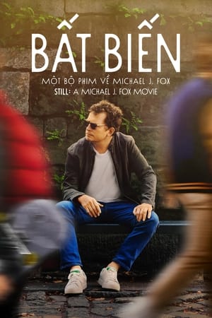 Banner Phim BẤT BIẾN: Một Bộ Phim Về Michael J. Fox (STILL: A Michael J. Fox Movie)