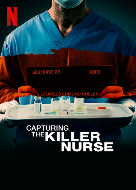 Banner Phim Bắt Giữ Y Tá Sát Nhân (Capturing The Killer Nurse)