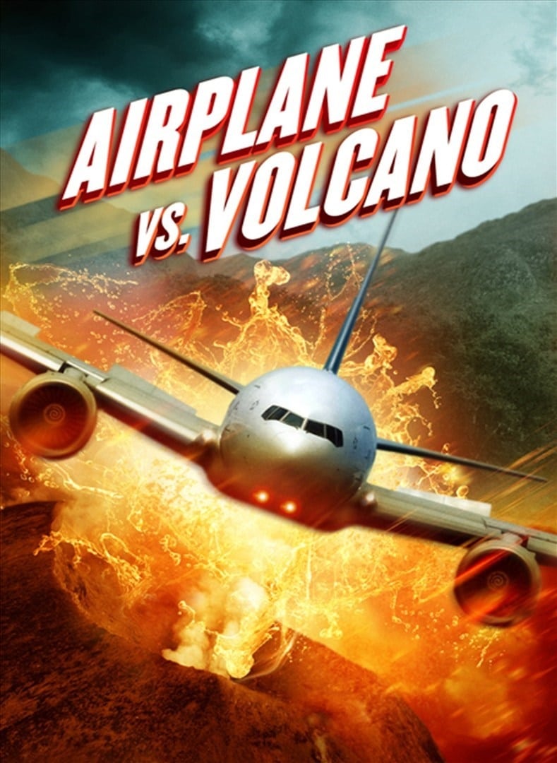Banner Phim Bay Vào Núi Lửa (Airplane vs Volcano)