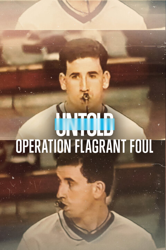 Banner Phim Bí Mật Giới Thể Thao: Lỗi Cố Ý (Untold: Operation Flagrant Foul)