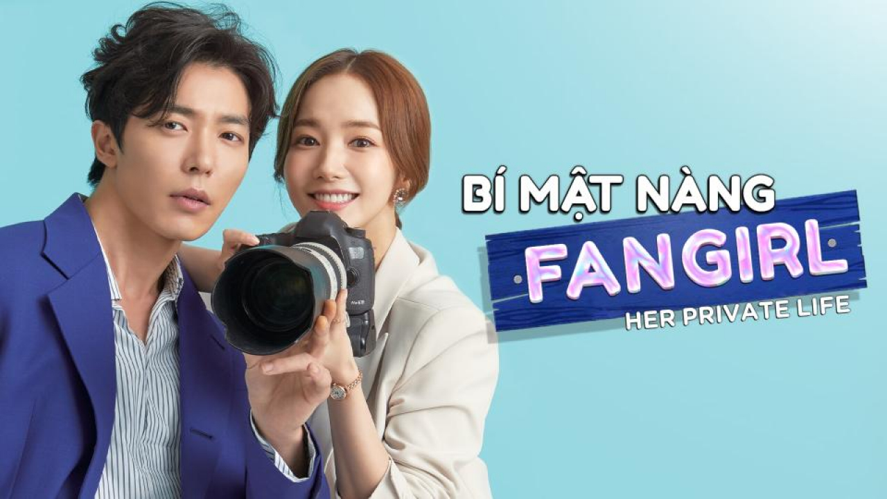 Banner Phim Bí Mật Nàng Fangirl (Her Private Life)