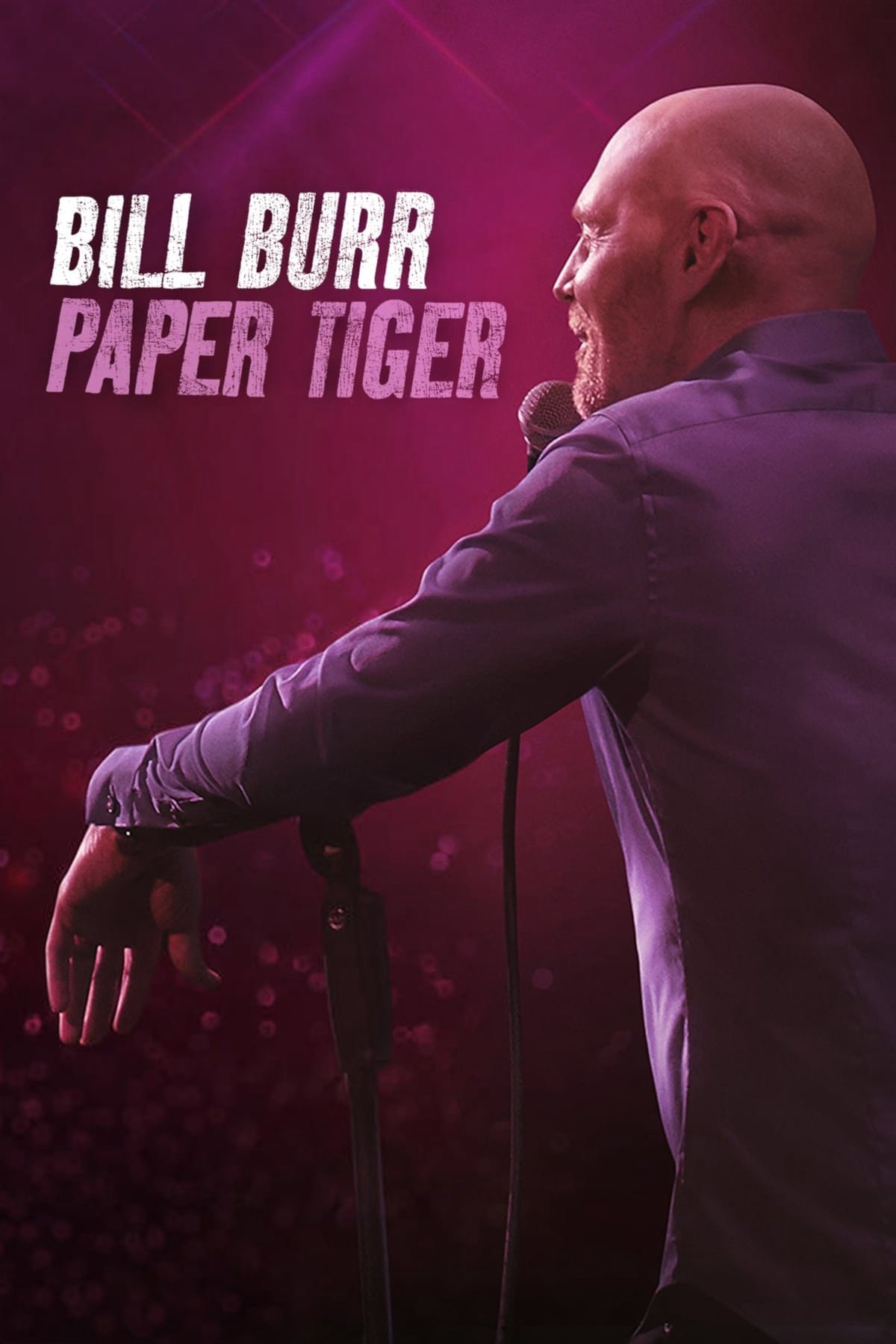 Banner Phim Bill Burr: Hổ Giấy (Bill Burr: Paper Tiger)