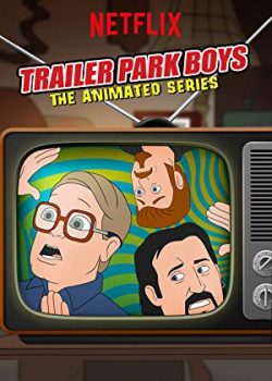 Banner Phim Bộ Ba Trộm Cắp Phần 1 (Trailer Park Boys: The Animated Series Season 1)