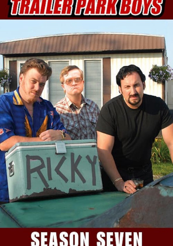 Banner Phim Bộ Ba Trộm Cắp (Phần 7) (Trailer Park Boys (Season 7))