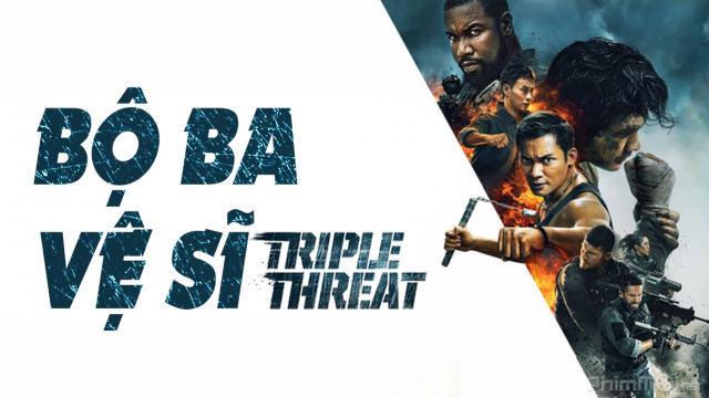 Xem Phim Bộ Ba Vệ Sĩ (Tripple Threat)