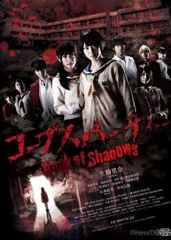 Banner Phim Bữa Tiệc Tử Thi 2: Quyển Sách Bóng Tối Live-Action - Corpse Party 2: Book of Shadows Live-Action (Corpse Party 2: Book of Shadows Live-action)