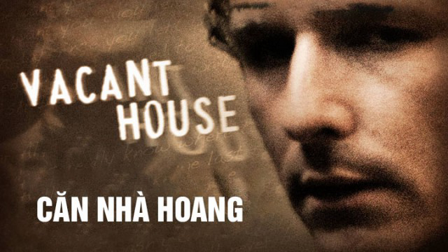 Xem Phim Căn Nhà Hoang (Vacant House)