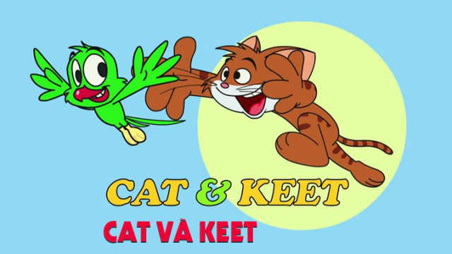 Banner Phim Cat Và Keet (Cat Và Keet)