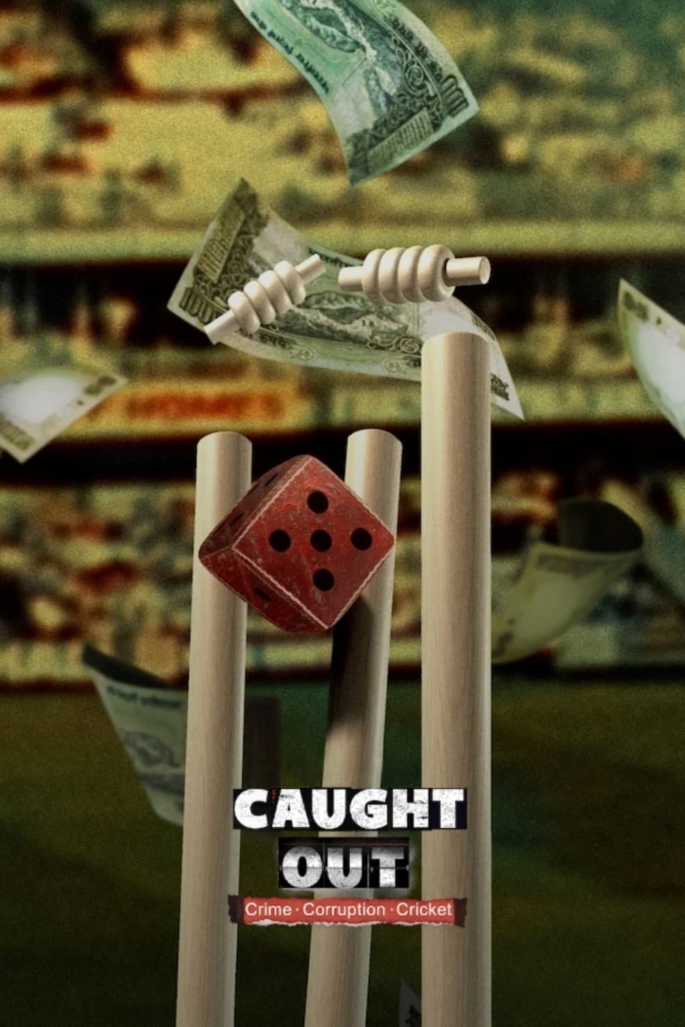 Banner Phim Caught Out: Tội ác. Tham nhũng. Cricket. (Caught Out: Crime. Corruption. Cricket.)