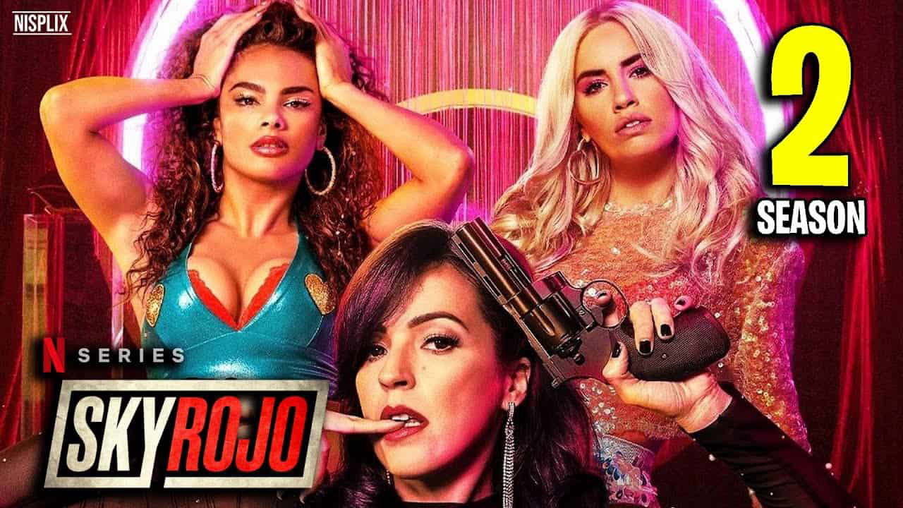 Xem Phim Chân trời đỏ (Phần 2) (Sky Rojo (Season 2))