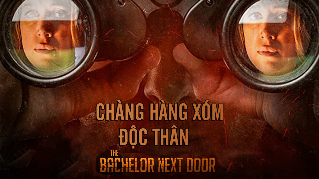 Xem Phim Chàng Hàng Xóm Độc Thân (The Bachelor Next Door)