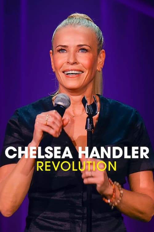 Banner Phim Chelsea Handler: Cuộc cách mạng (Chelsea Handler: Revolution)