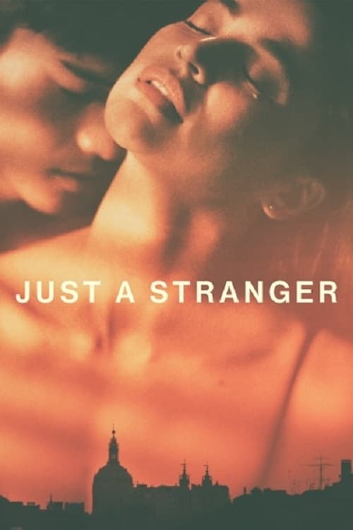 Banner Phim Chỉ Là Người Xa Lạ (Just a Stranger)