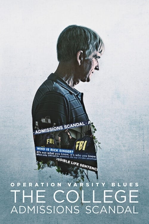 Banner Phim Chiến dịch Varsity Blues: Vụ bê bối tuyển sinh đại học (Operation Varsity Blues: The College Admissions Scandal)