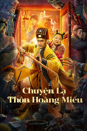 Banner Phim Chuyện Lạ Thôn Hoàng Miếu (Huang Miao Village’s Tales Of Mystery)