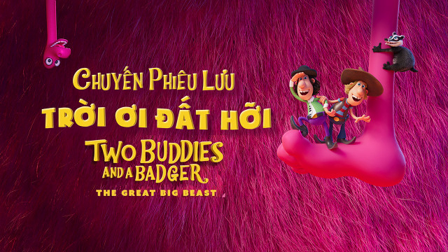 Banner Phim Chuyến Phiêu Lưu Trời Ơi Đất Hỡi (Two Buddies and a Badger)