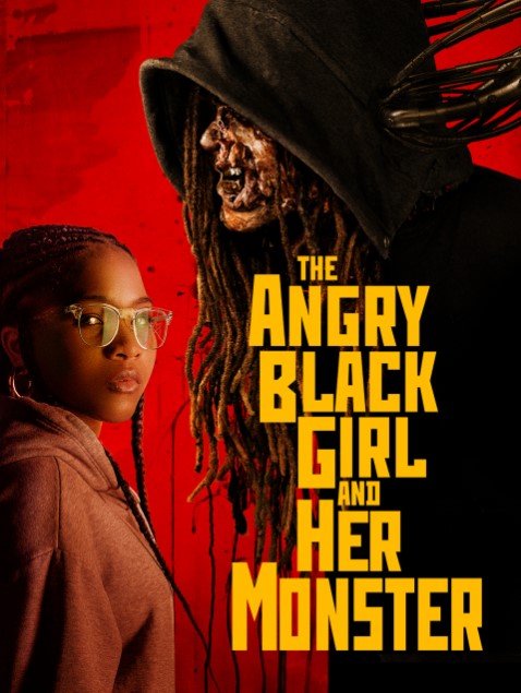 Banner Phim Cô Gái Da Đen Giận Dữ Và Con Quái Vật Của Cô Ấy (The Angry Black Girl And Her Monster)