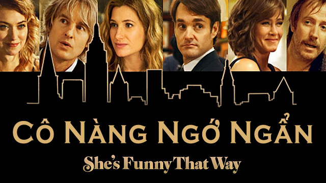 Banner Phim Cô Nàng Ngớ Ngẩn (She's Funny That Way)
