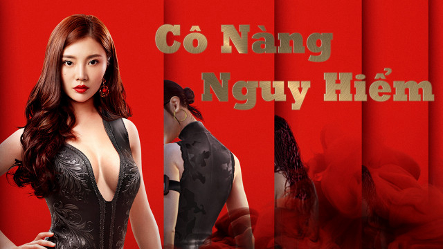 Banner Phim Cô Nàng Nguy Hiểm (Miss Danger)