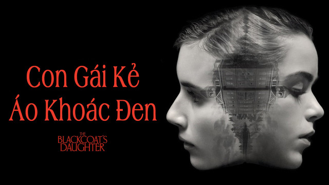 Xem Phim Con Gái Kẻ Áo Khoác Đen (The Blackcoat's Daughter)