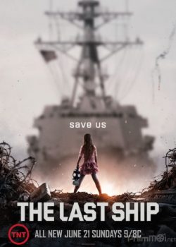 Banner Phim Con Tàu Cuối Cùng Phần 2 (The Last Ship Season 2)