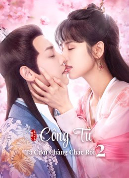 Banner Phim Công Tử Ta Cưới Chàng Chắc Rồi 2 (Honey Don't Run Away 2)