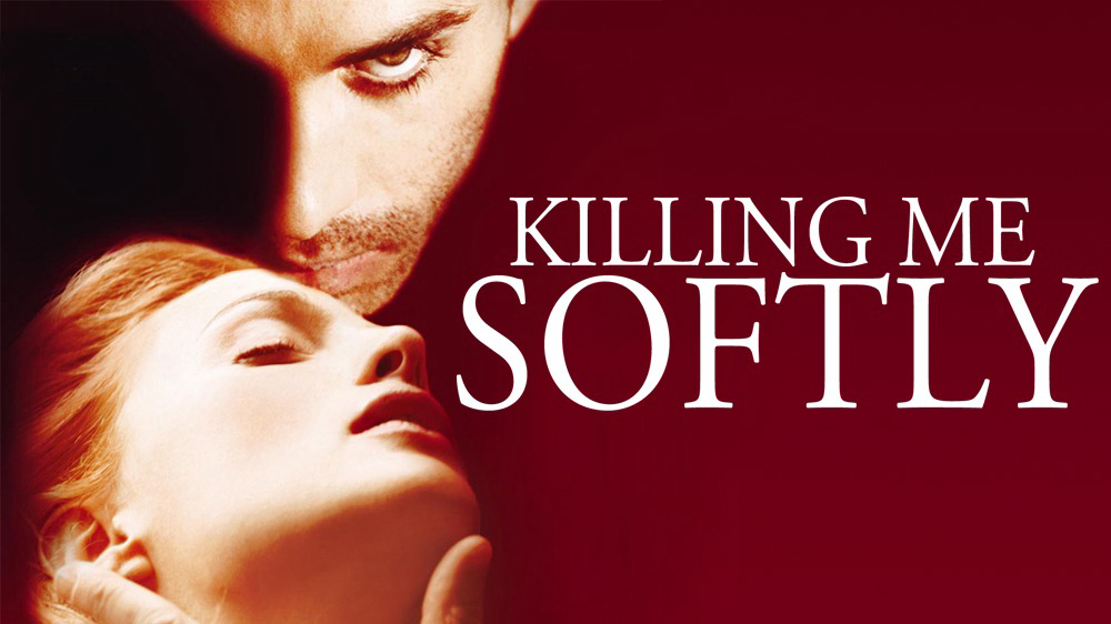 Banner Phim  Đam Mê Chết Người (Killing Me Softly)