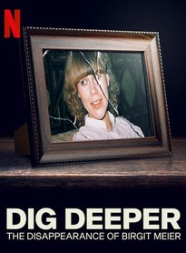 Banner Phim Đào Sâu: Vụ Mất Tích của Birgit Meier Phần 1 (Dig Deeper: The Disappearance of Birgit Meier Season 1)