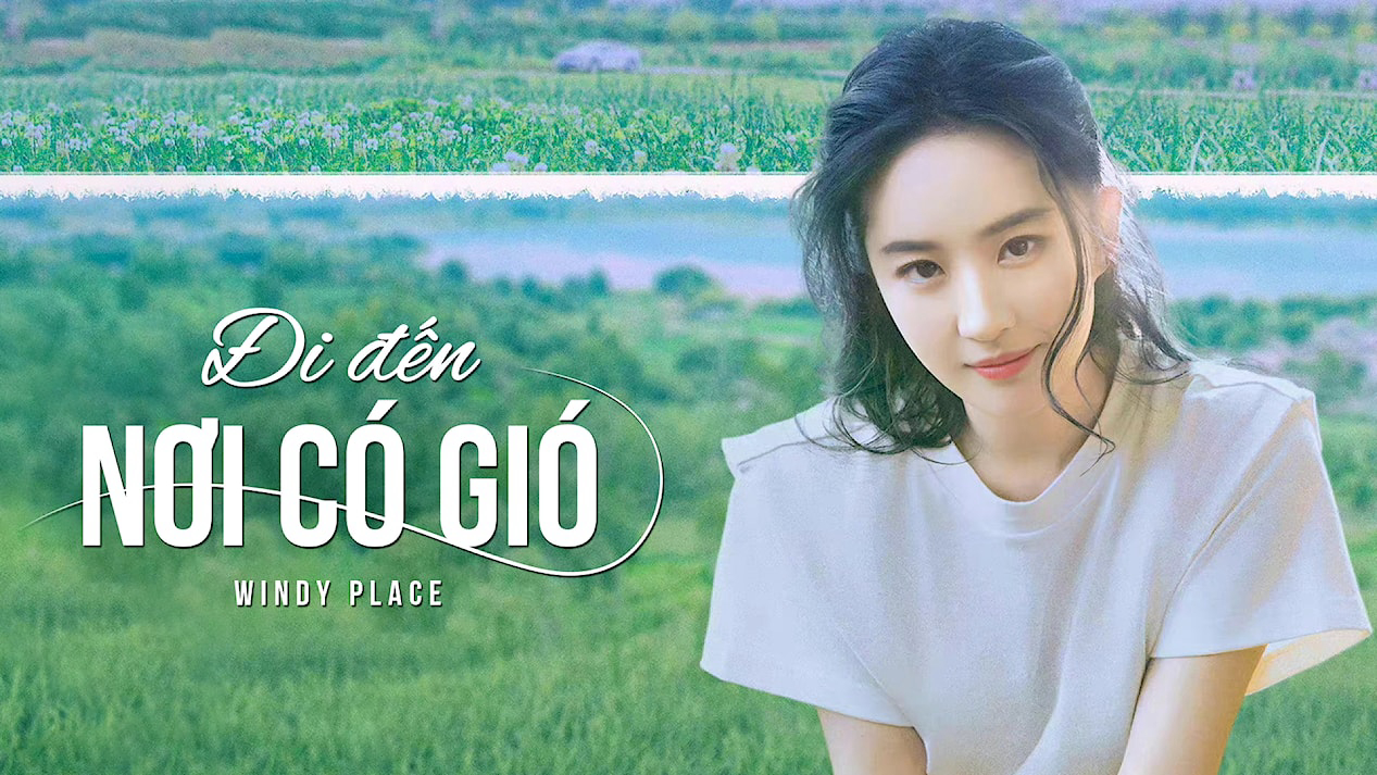 Xem Phim Đi Đến Nơi Có Gió (Windy Place (Meet Yourself))