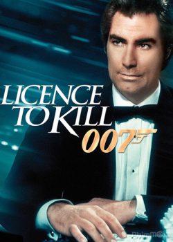 Banner Phim Điệp Viên 007: Lệnh Hành Quyết - James Bond 16: Licence to Kill (Bond 16: Licence to Kill)