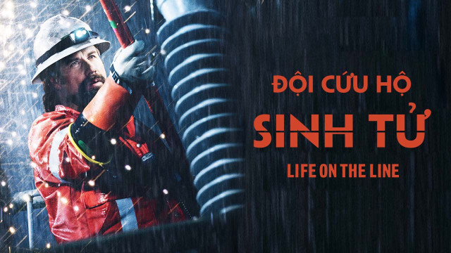 Xem Phim Đội Cứu Hộ Sinh Tử (Life On The Line)