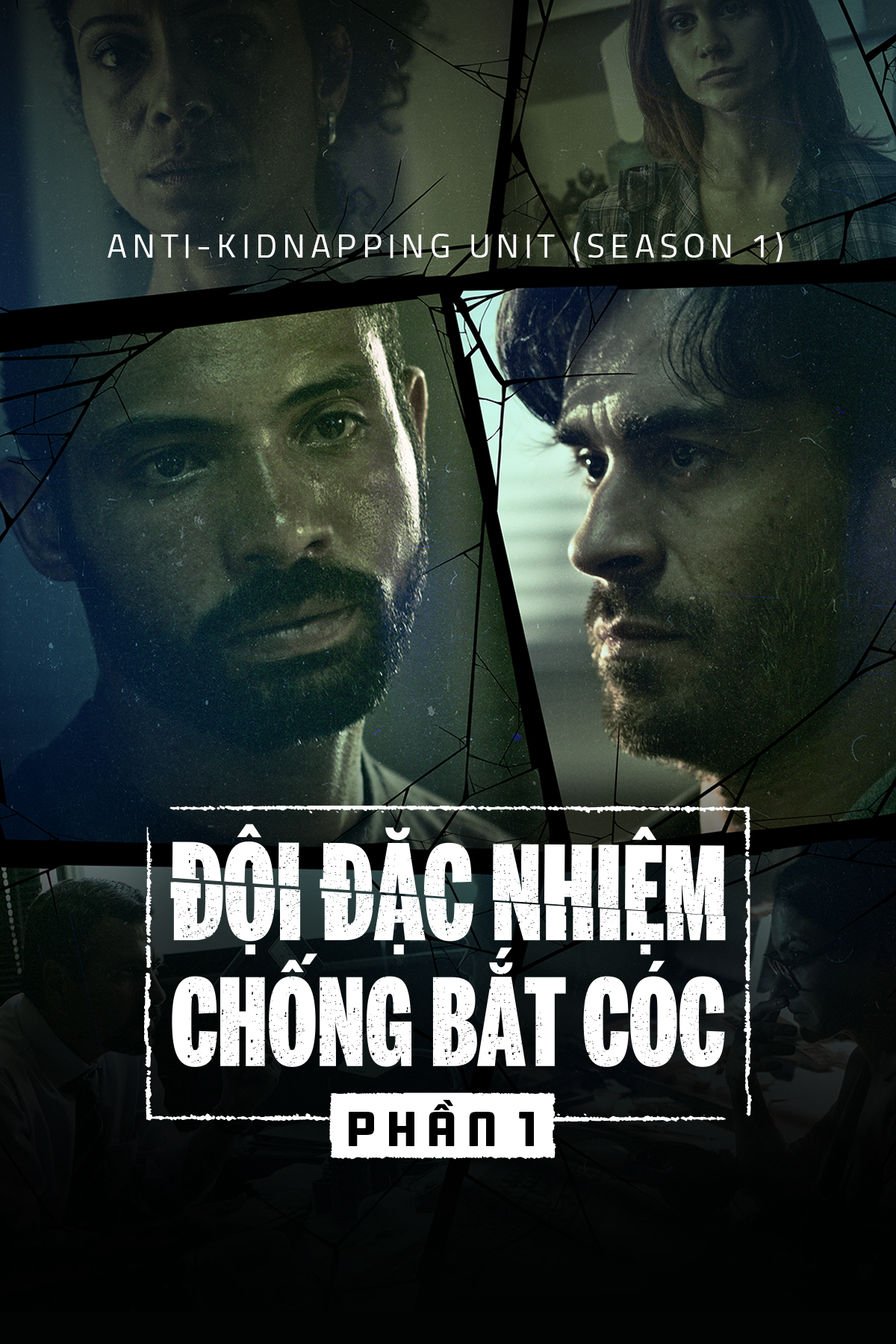 Banner Phim Đội Đặc Nhiệm Chống Bắt Cóc (Phần 1) (Anti-Kidnapping Unit (Season 1))