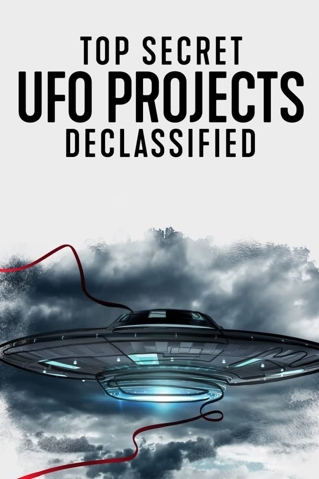 Banner Phim Dự án UFO tuyệt mật: Hé lộ bí ẩn (Top Secret UFO Projects Declassified)