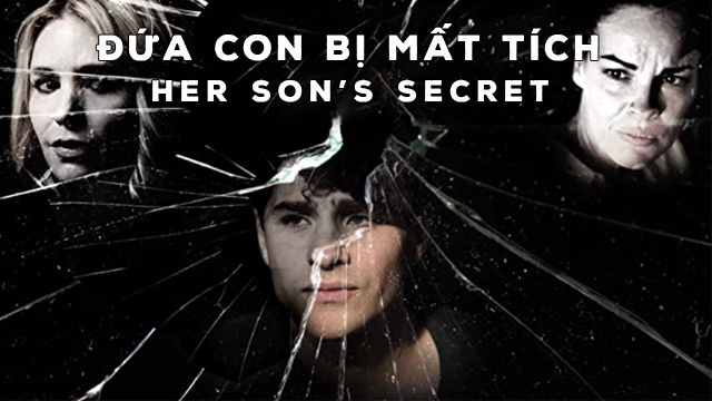 Xem Phim Đứa Con Bị Mất Tích (Her Son's Secret)