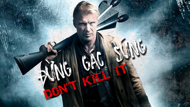 Banner Phim Đừng Gác Súng (Don't Kill It)