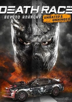 Banner Phim Đường Đua Tử Thần 4: Vô Chính Phủ (Death Race 4: Beyond Anarchy)