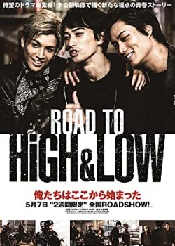 Banner Phim Đường tới HiGH & LOW (Road to High & Low)