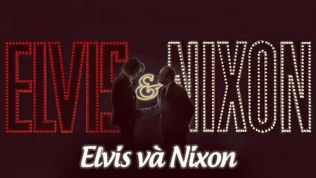 Banner Phim Elvis và Nixon (Elvis & Nixon)