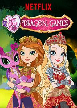 Banner Phim Ever After High: Dragon Games (Ever After High: Dragon Games)