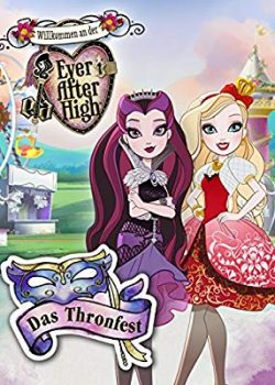 Banner Phim Ever After High: Thronecoming (Ever After High: Thronecoming)