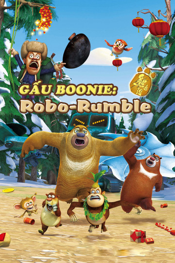 Banner Phim Gấu Boonie: Robo-Rumble (Boonie Bears: Robo-Rumble)